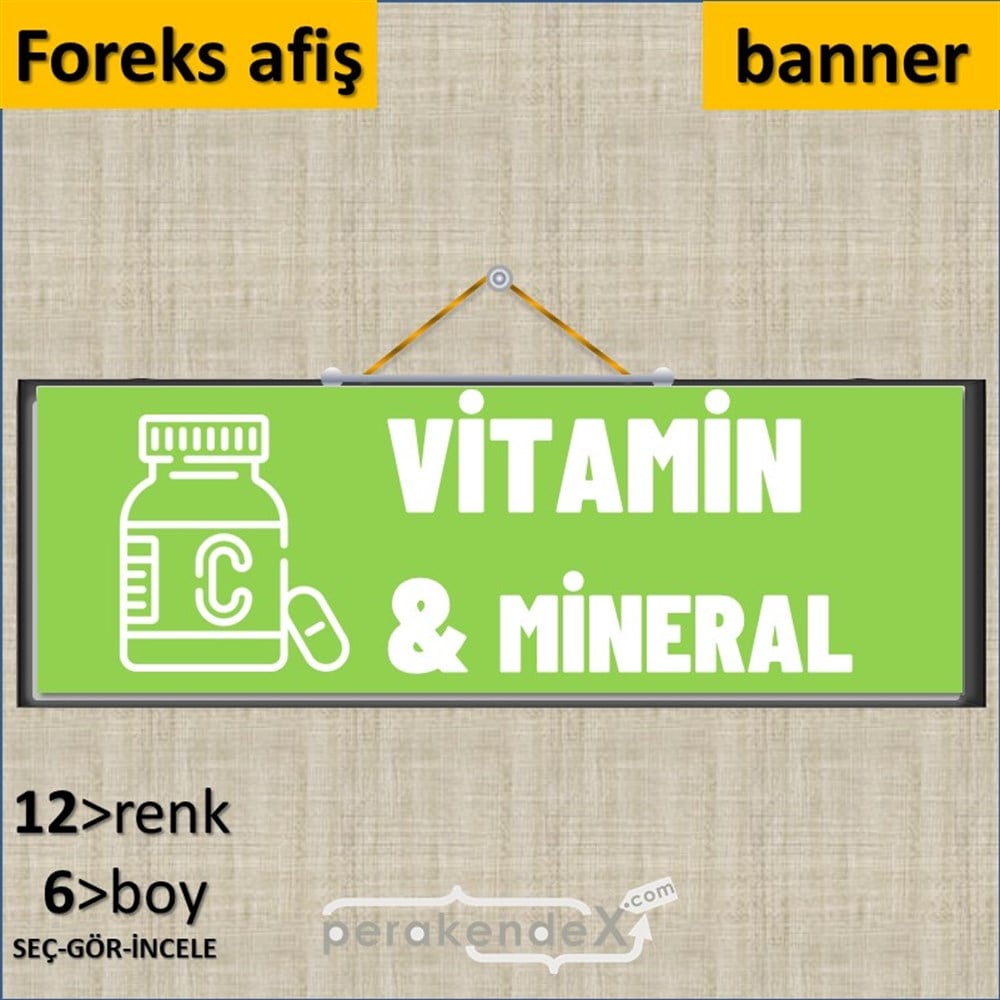 Vitamin Ve Mineral Yazısı SERT PLASTİK POSTER,  AFİŞ (BANNER) -dikdörtgen,tek yön baskısert plastik poster,  afiş