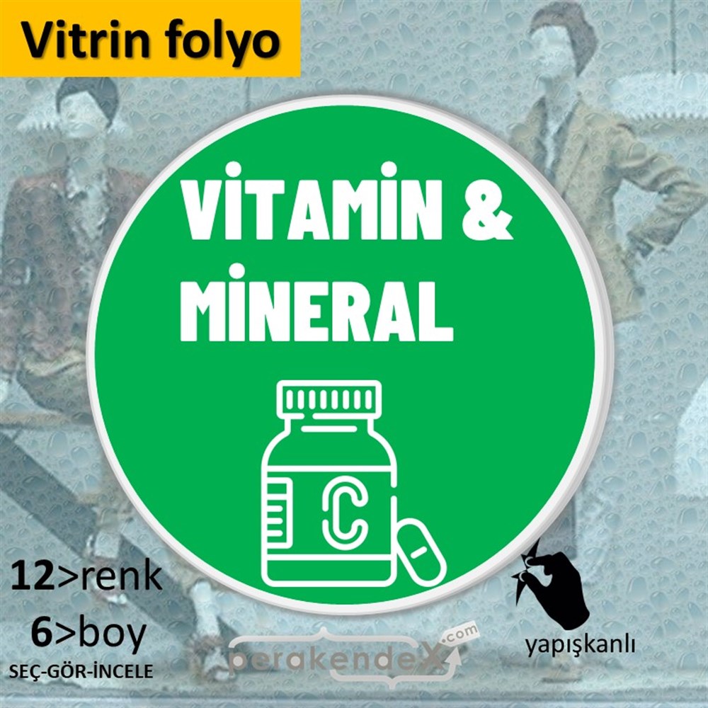 Vitamin Ve Mineral Yazısı VİTRİN - CAM FOLYO,  VİNİL -oval,tek yön baskıvitrin - cam folyo,  vinil