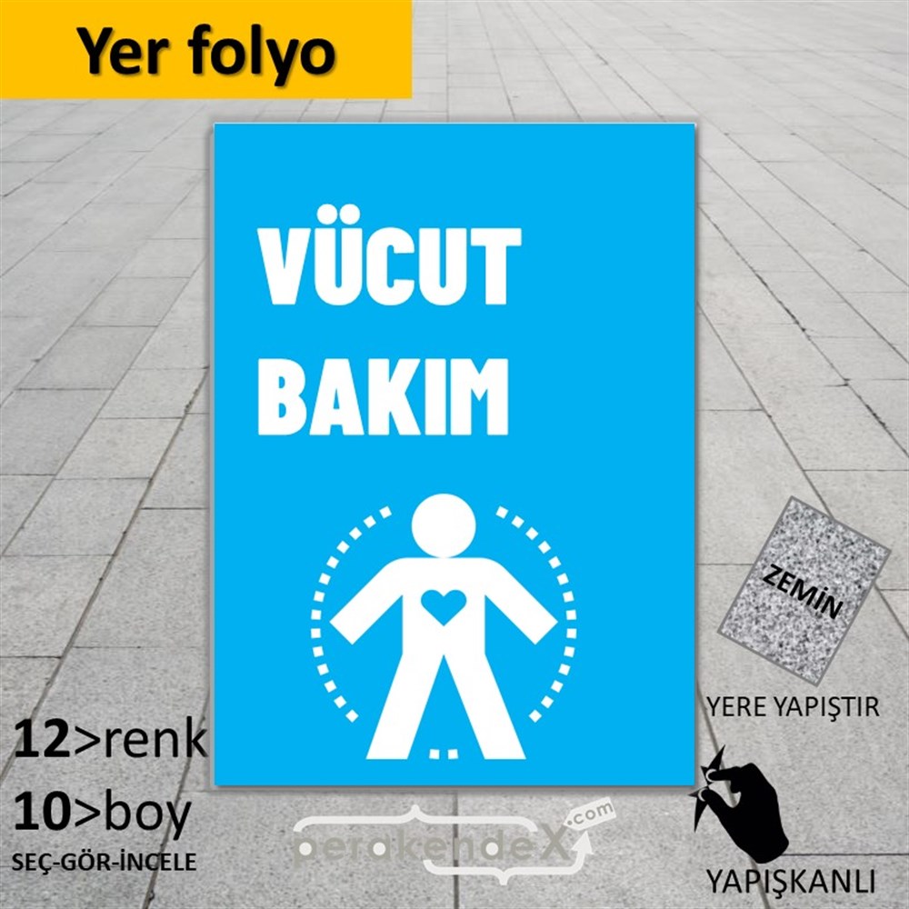 Vücut Bakım Ürün Yazısı YER - ZEMİN FOLYO,  VİNİL -dikdörtgen,tek yön baskıyer - zemin folyo,  vinil
