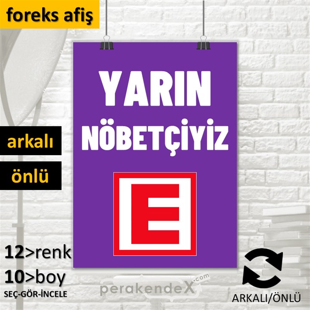Yarın Nöbetçiyiz Yazısı SERT PLASTİK POSTER,  AFİŞ -dikdörtgen,çift yön baskısert plastik poster,  afiş