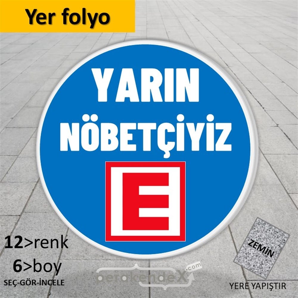 Yarın Nöbetçiyiz Yazısı YER - ZEMİN FOLYO,  VİNİL -oval,tek yön baskıyer - zemin folyo,  vinil