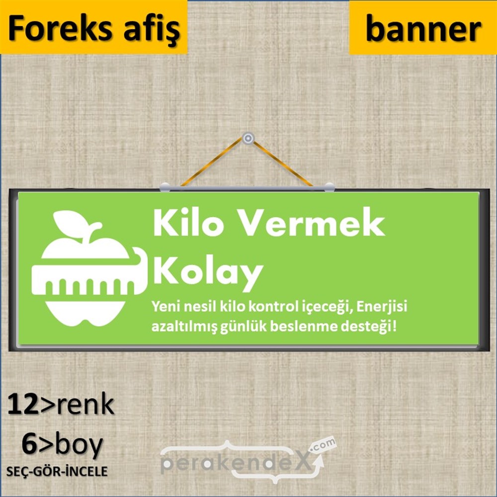 Yeni Nesil Kilo Kontrol Yazısı SERT PLASTİK POSTER,  AFİŞ (BANNER) -dikdörtgen,tek yön baskısert plastik poster,  afiş