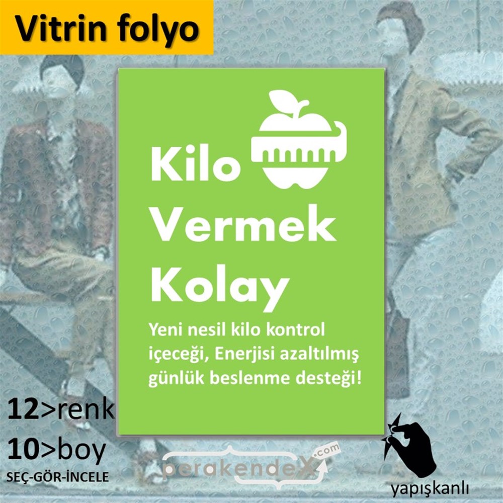 Yeni Nesil Kilo Kontrol Yazısı VİTRİN - CAM FOLYO,  VİNİL -dikdörtgen,tek yön baskıvitrin - cam folyo,  vinil