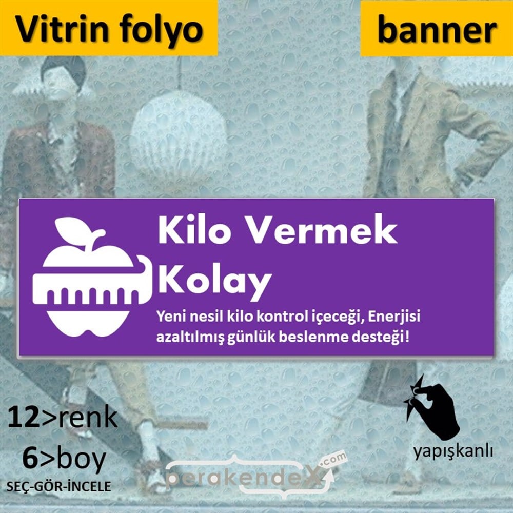 Yeni Nesil Kilo Kontrol Yazısı VİTRİN, CAM FOLYO,  VİNİL (BANNER) -dikdörtgen,tek yön baskıvitrin - cam folyo,  vinil