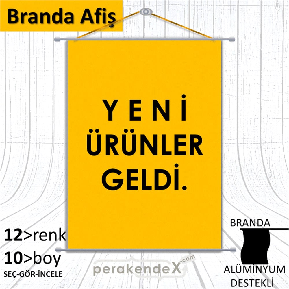yeni ürünler geldi BRANDA POSTER,  AFİŞ -dikdörtgen,tek yön baskı