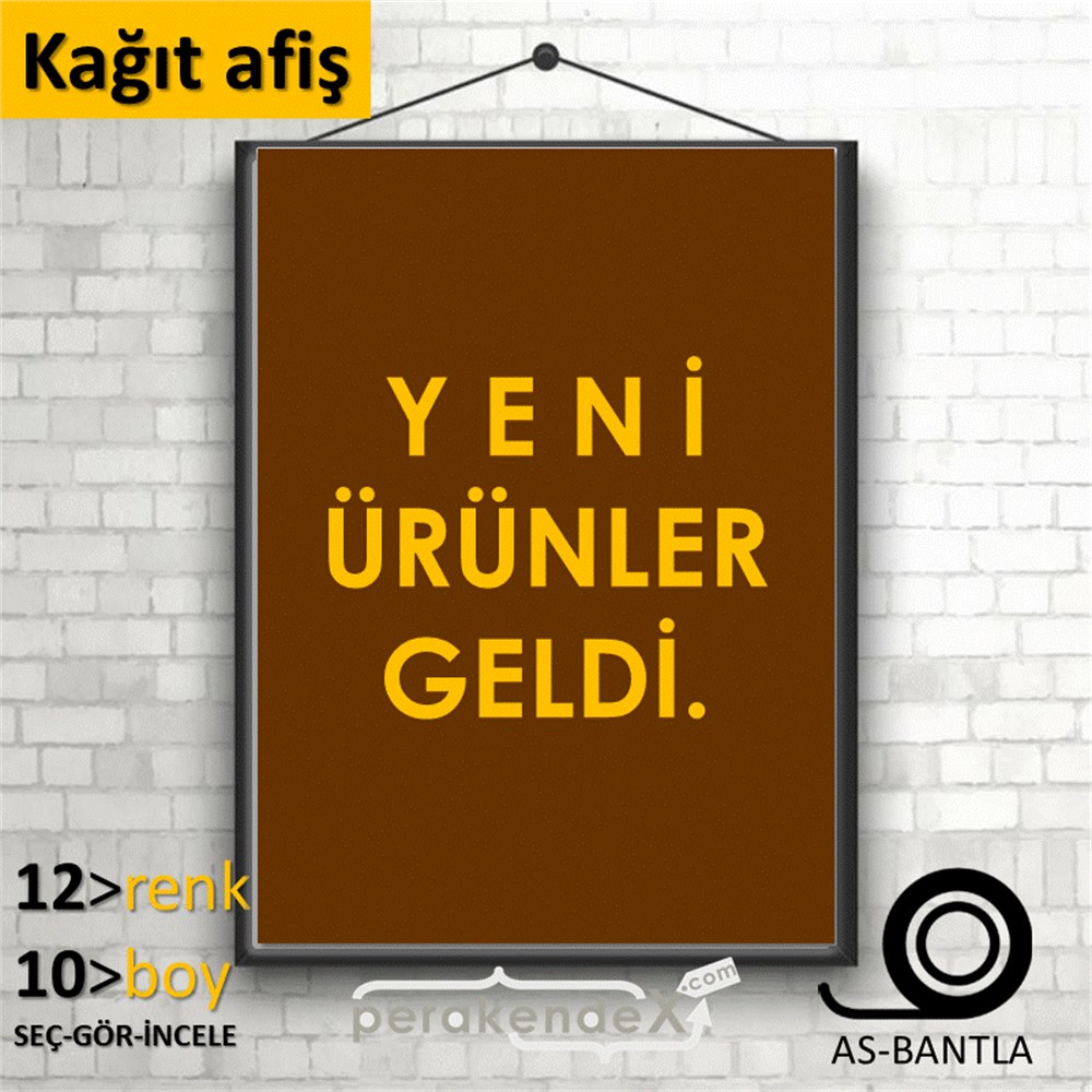 yeni ürünler geldi KAĞIT POSTER,  AFİŞ -dikdörtgen,tek yön baskı