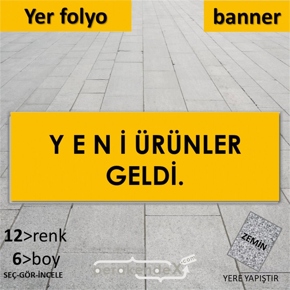 yeni ürünler geldi YER - ZEMİN FOLYO,  VİNİL (BANNER) -dikdörtgen,tek yön baskı