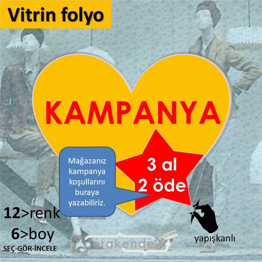 yıldızlı kampanya  VİTRİN - CAM FOLYO,  VİNİL -Kalp,tek yön baskı