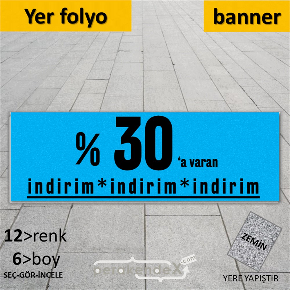 yüzde 30 a varan indirim YER ZEMİNE YAPIŞAN BANNER -dikdörtgen,tek yön baskı