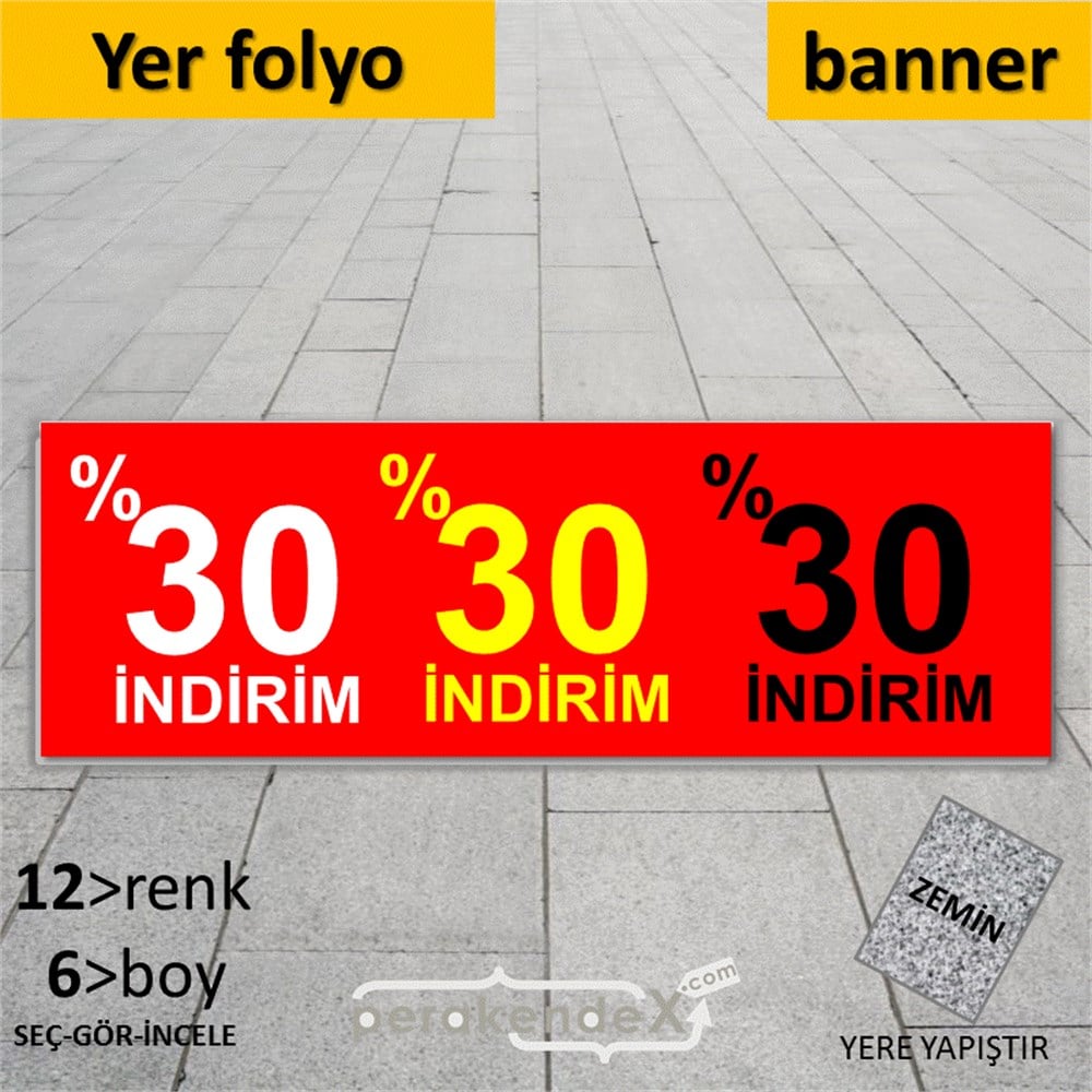 yüzde 30 indirim YER ZEMİNE YAPIŞAN BANNER -dikdörtgen,tek yön baskı