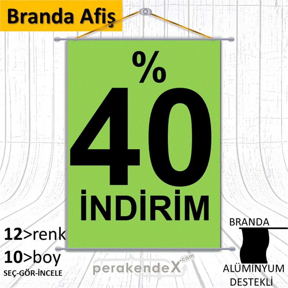 yüzde 40 indirim BRANDA AFİŞİ -dikdörtgen,tek yön baskı