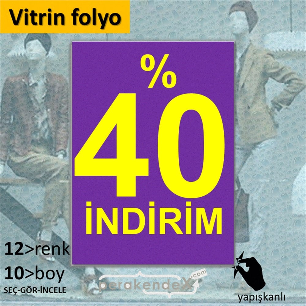yüzde 40 indirim CAMA YAPIŞAN FOLYO -dikdörtgen,tek yön baskı