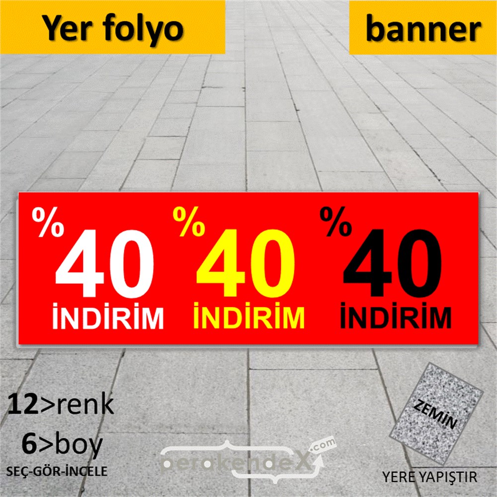 yüzde 40 indirim YER ZEMİNE YAPIŞAN BANNER -dikdörtgen,tek yön baskı