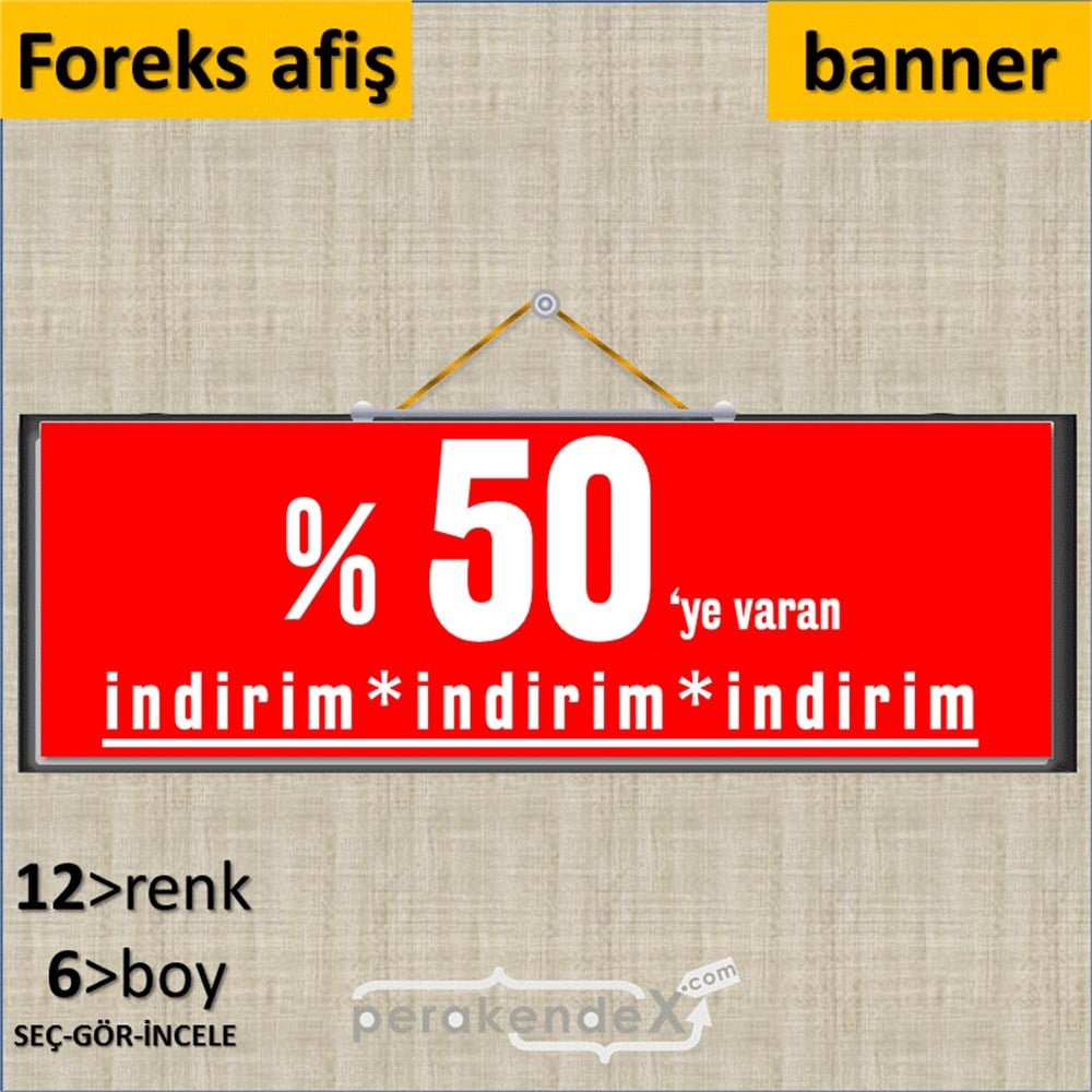 yüzde 50 ye varan indirim SERT PLASTİK BANNER  -dikdörtgen,tek yön baskı