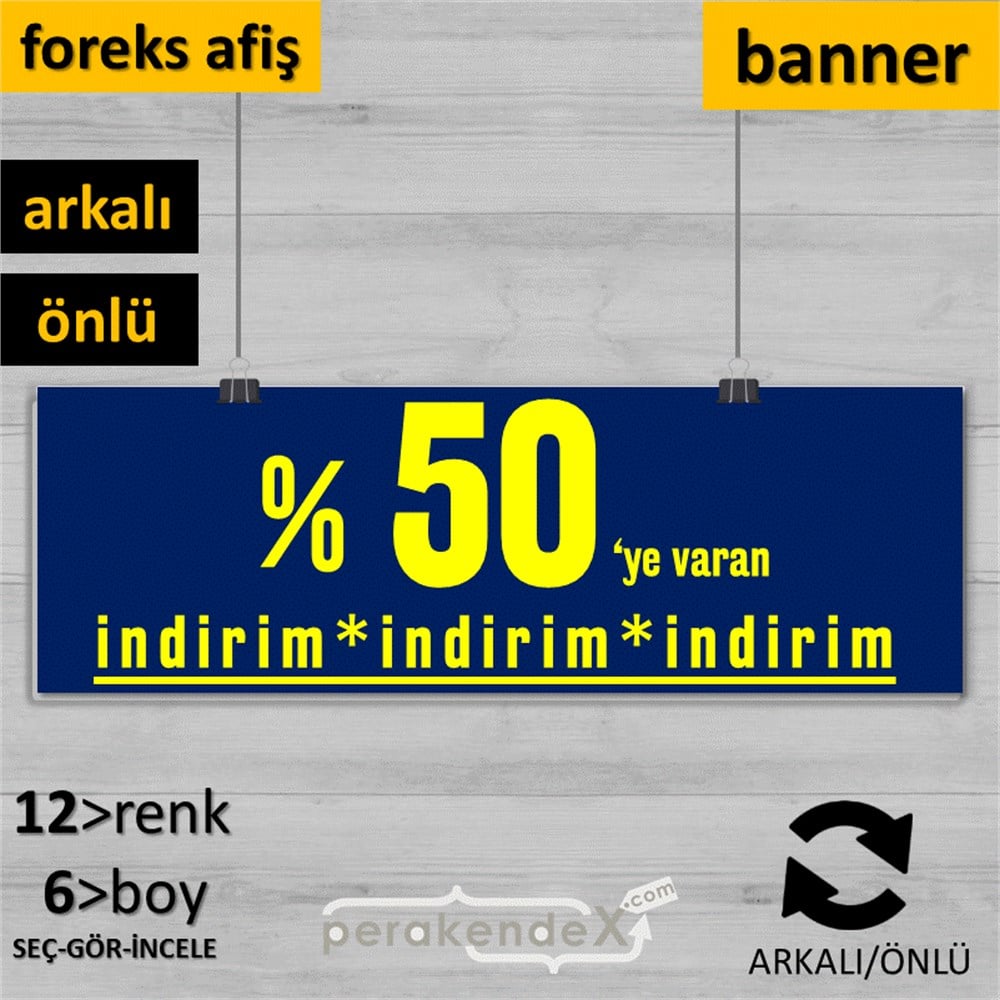 yüzde 50 ye varan indirim SERT PLASTİK BANNER  -dikdörtgen,çift yön baskı
