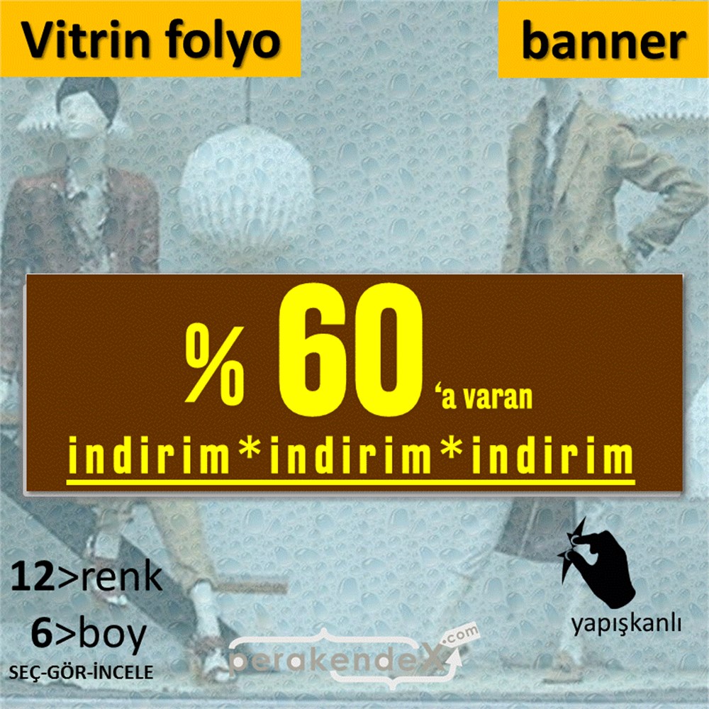 yüzde 60 a varan indirim CAMA YAPIŞAN FOLYO BANNER -dikdörtgen,tek yön baskı