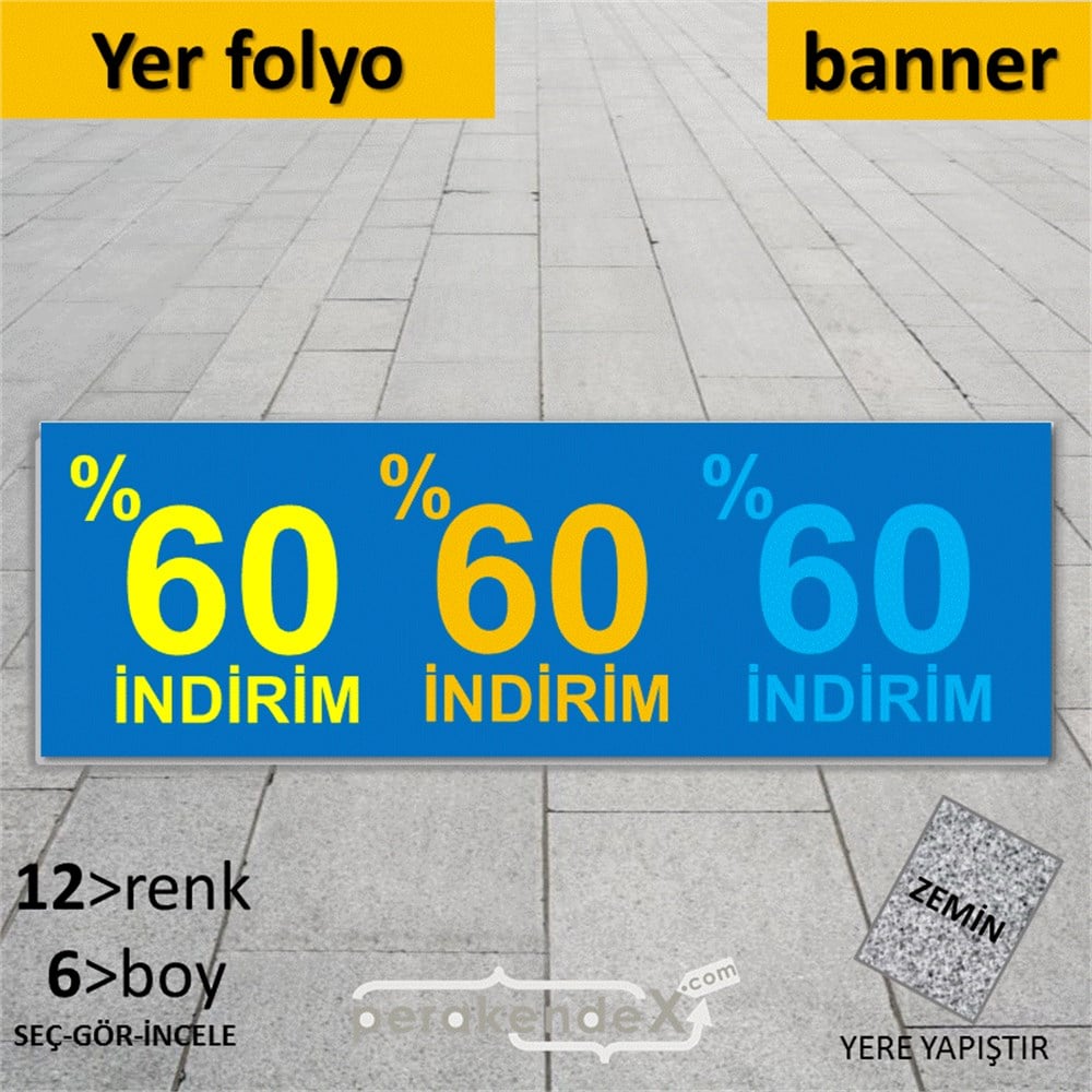 yüzde 60 indirim YER ZEMİNE YAPIŞAN BANNER -dikdörtgen,tek yön baskı