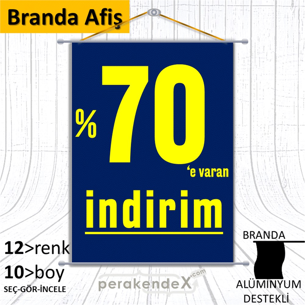 yüzde 70 e varan indirim BRANDA AFİŞİ -dikdörtgen,tek yön baskı