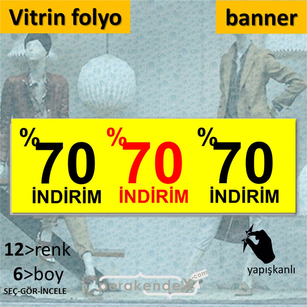 yüzde 70 indirim CAMA YAPIŞAN FOLYO BANNER -dikdörtgen,tek yön baskı