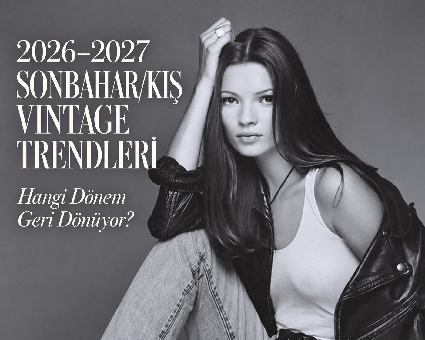 2026-2027 Sonbahar/Kış Vintage Moda Trendleri