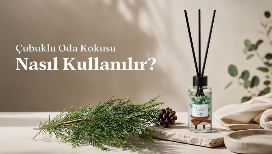 cubuklu-oda-kokusu-nasil-kullanilir