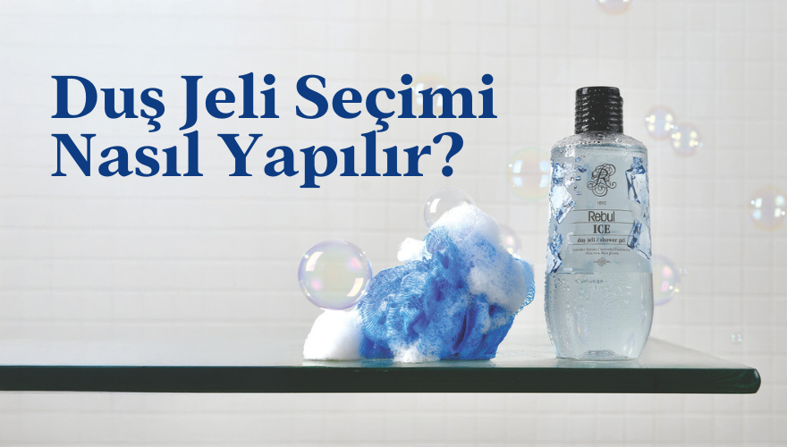 Duş Jeli Seçimi
