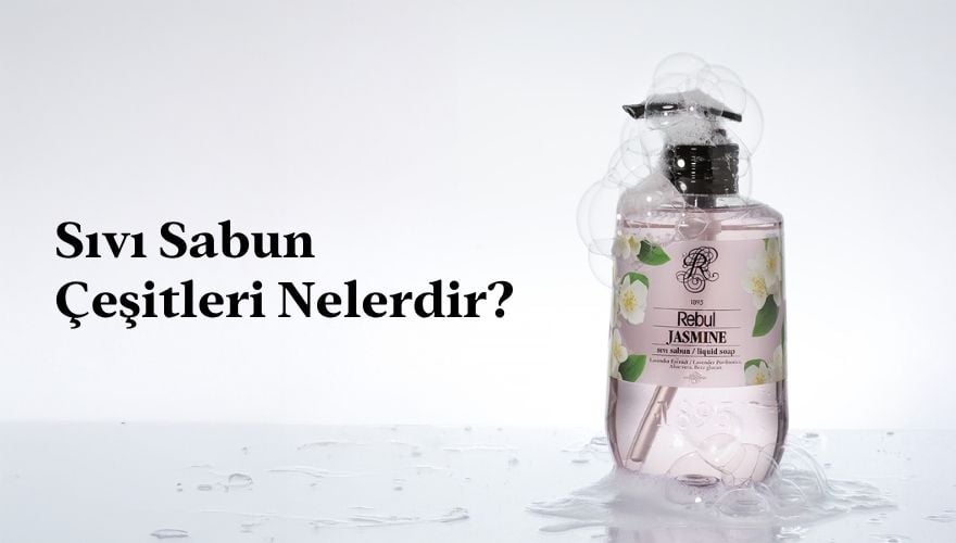 sivi-sabun-cesitleri