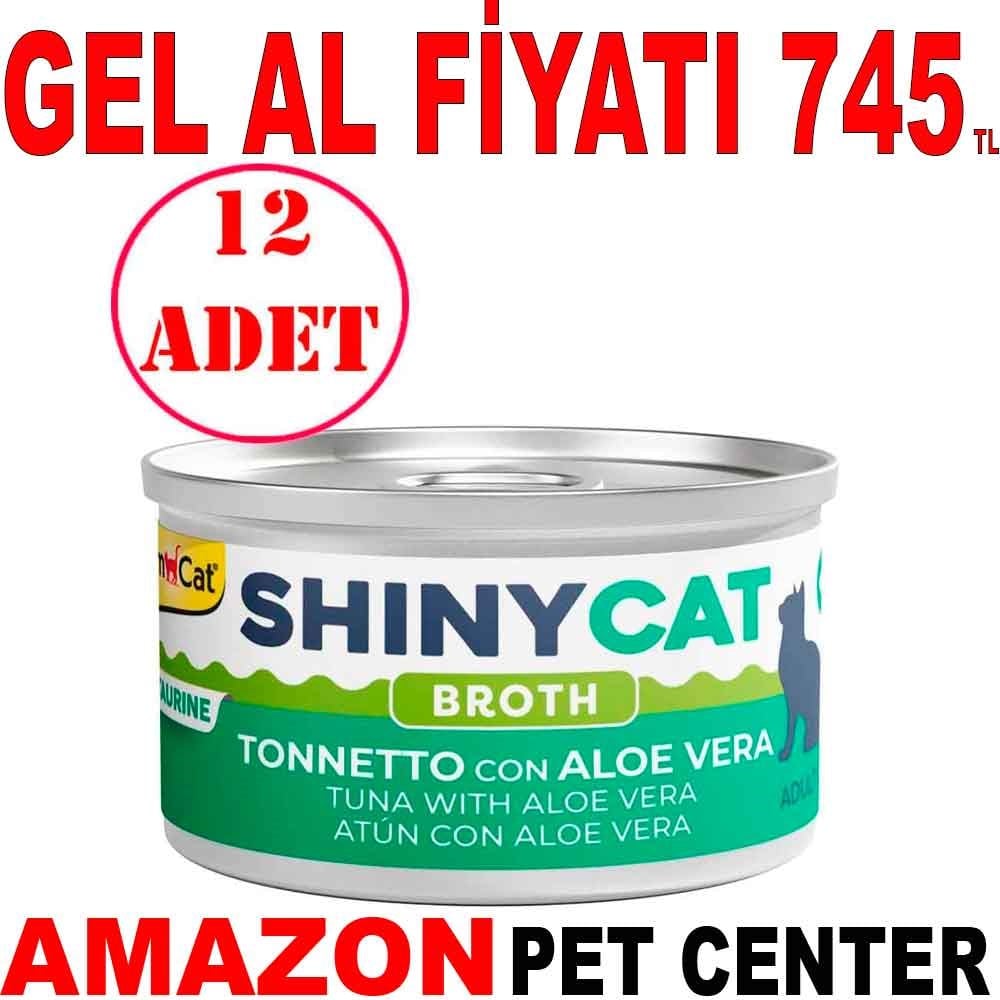 Gimcat Shinycat Kedi Konservesi Aloe Veralı Ton Balıklı 70 Gr 12 AD Gel Al 22068002 Amazon Pet Center