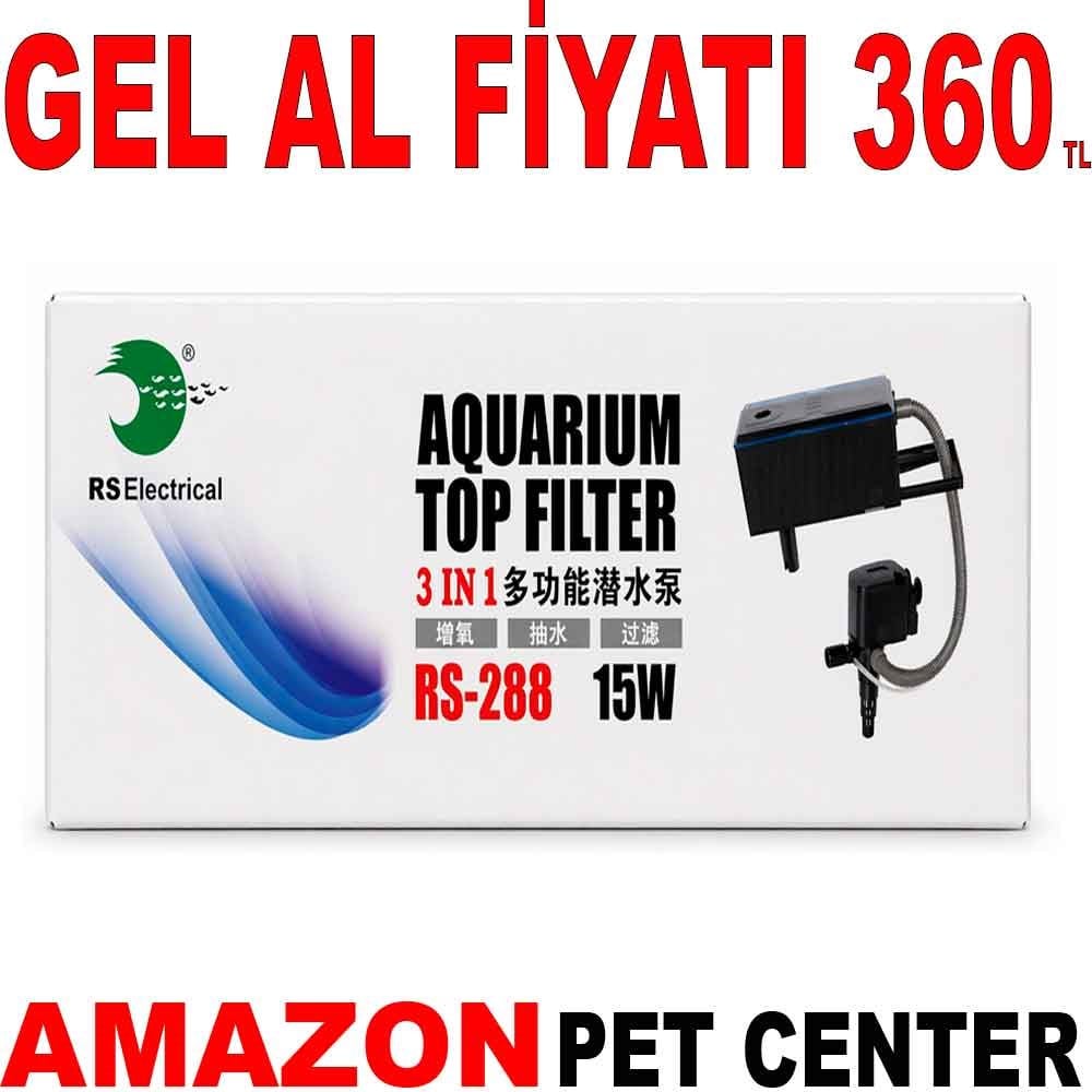RS 288 Akvaryum Tepe Filtre 1000 L/H 15 W Gel Al 35010531 Amazon Pet Center