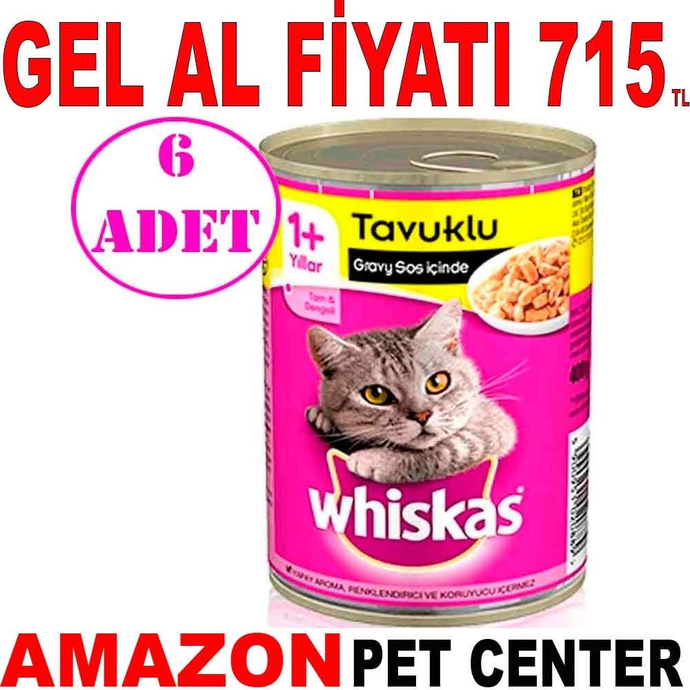 Whiskas Tavuklu Konserve Kedi Maması 400 Gr 6 AD Gel Al 18738001 Amazon Pet Center