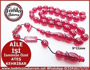 ATEŞ KEHRİBAR TESBİH 9*11 mm İSMİNİZE ÖZEL AİLE İŞİ