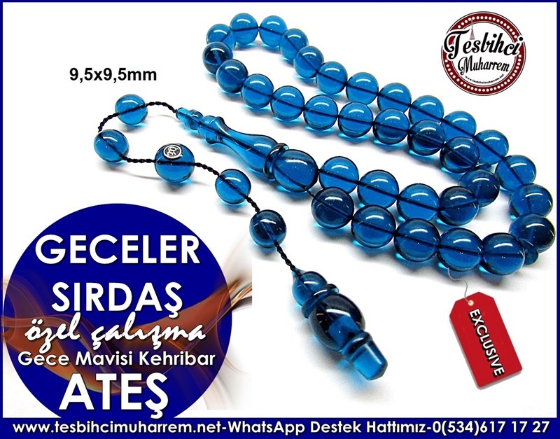 Özel Çalışma Gece Mavisi Ateş Kehribar Tesbih Geceler Sırdaş 
