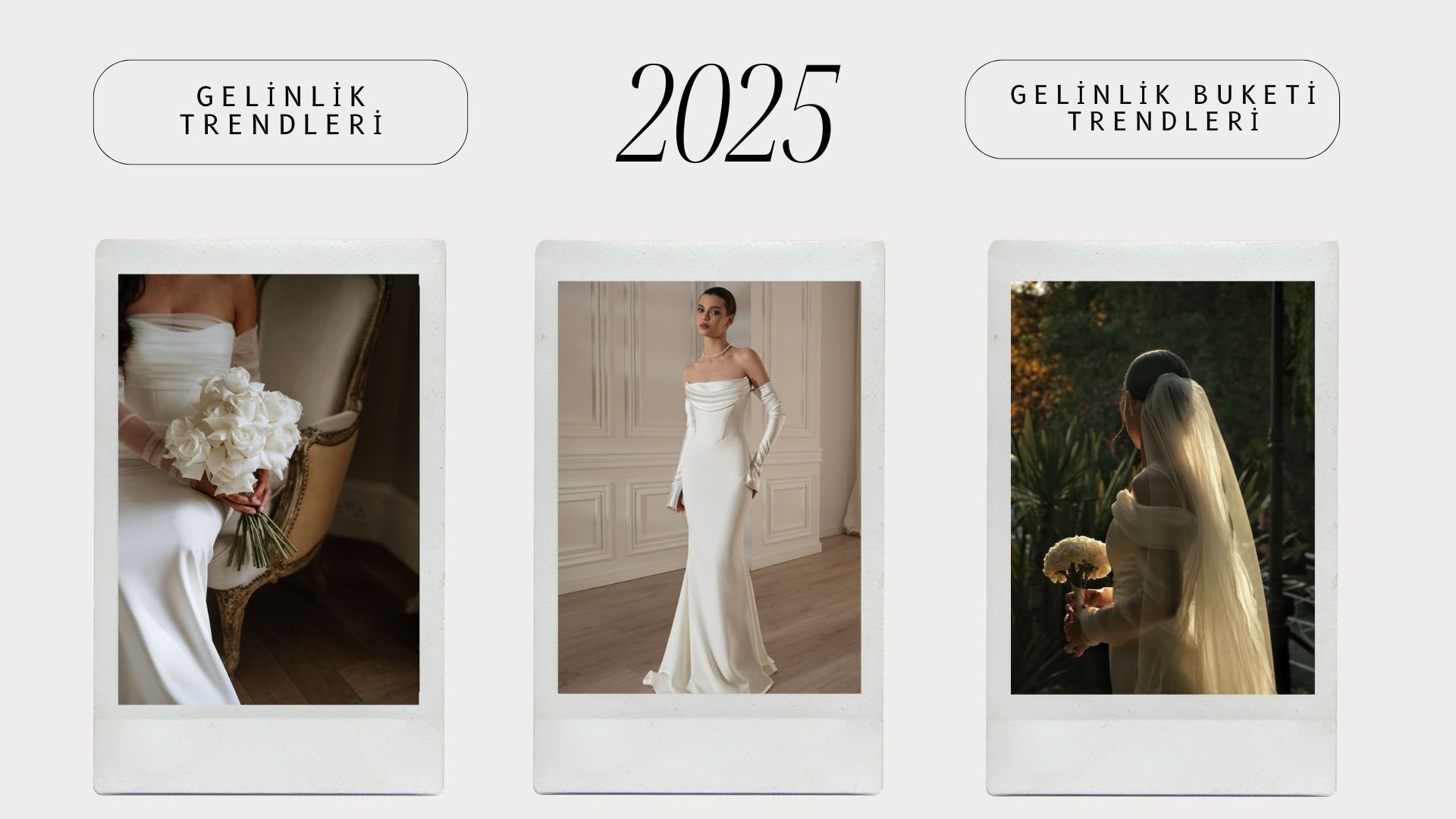 2025 Gelinlik ve Gelin Buketi Trendleri