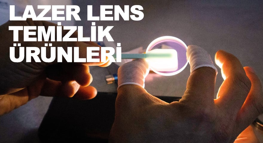 Lazer Lens Temizlik ve Bakım