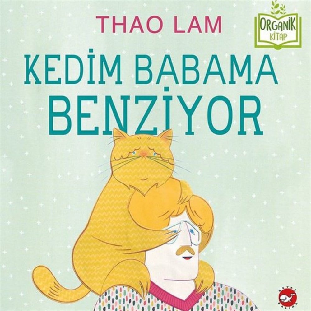 Kedim Babama Benziyor-Organik Kitap