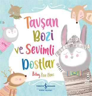 TAVŞAN BOZİ VE SEVİMLİ DOSTLAR
