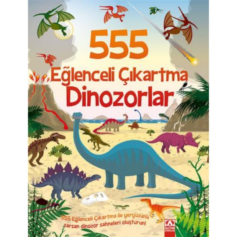 555 EĞLENCELİ ÇIKARTMA - DİNOZORLAR