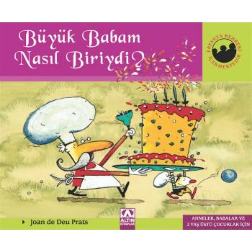 BÜYÜK BABAM NASIL BİRİYDİ? - MİNİKLERİN DÜNYASI