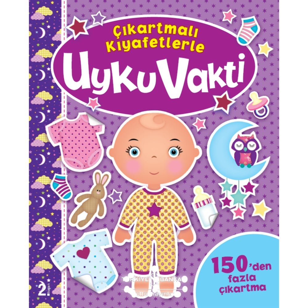 ÇIKARTMALI KIYAFETLERLE UYKU VAKTİ