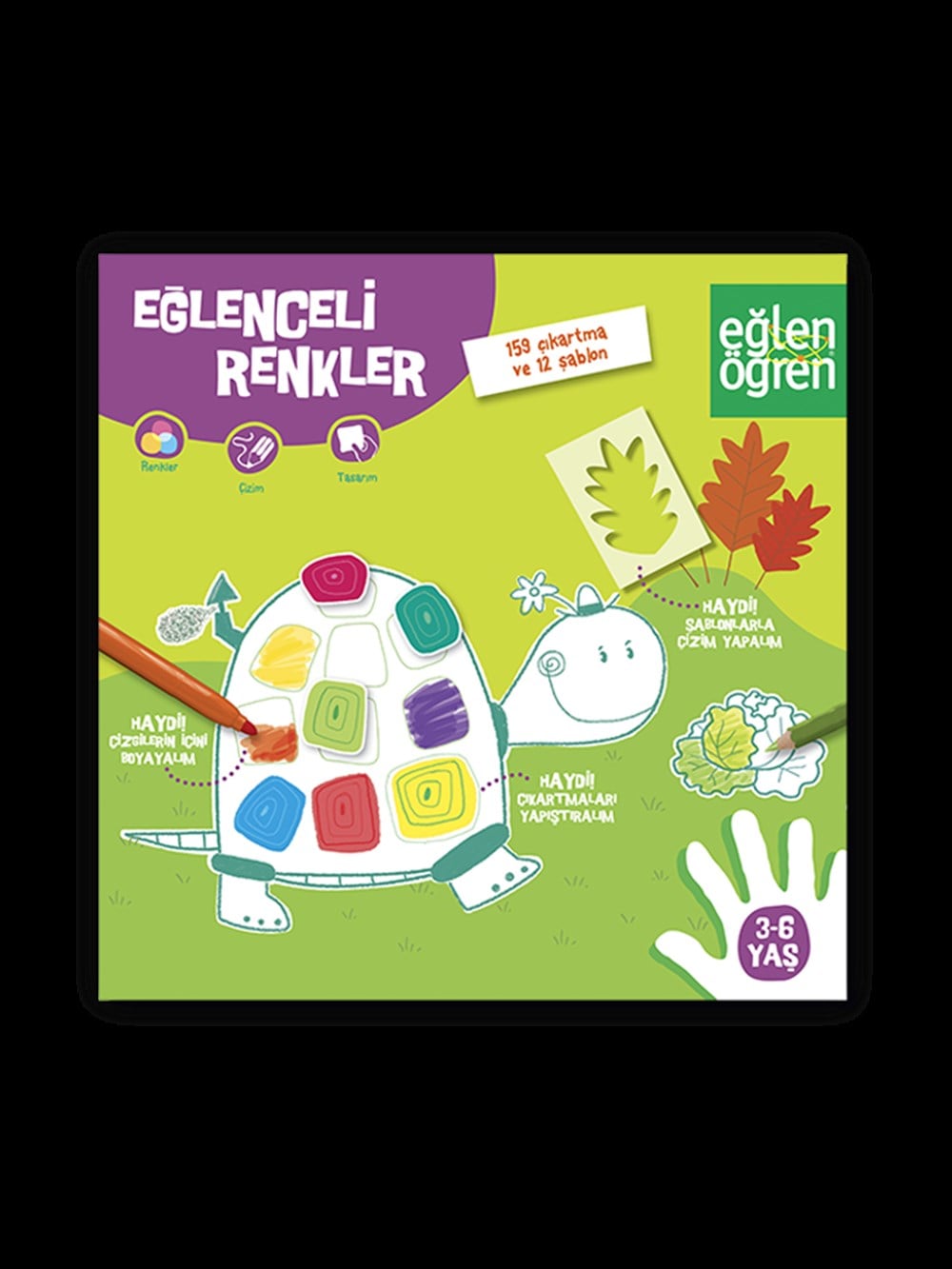 EĞLEN ÖĞREN 3-6 YAŞ EĞLENCELİ RENKLER