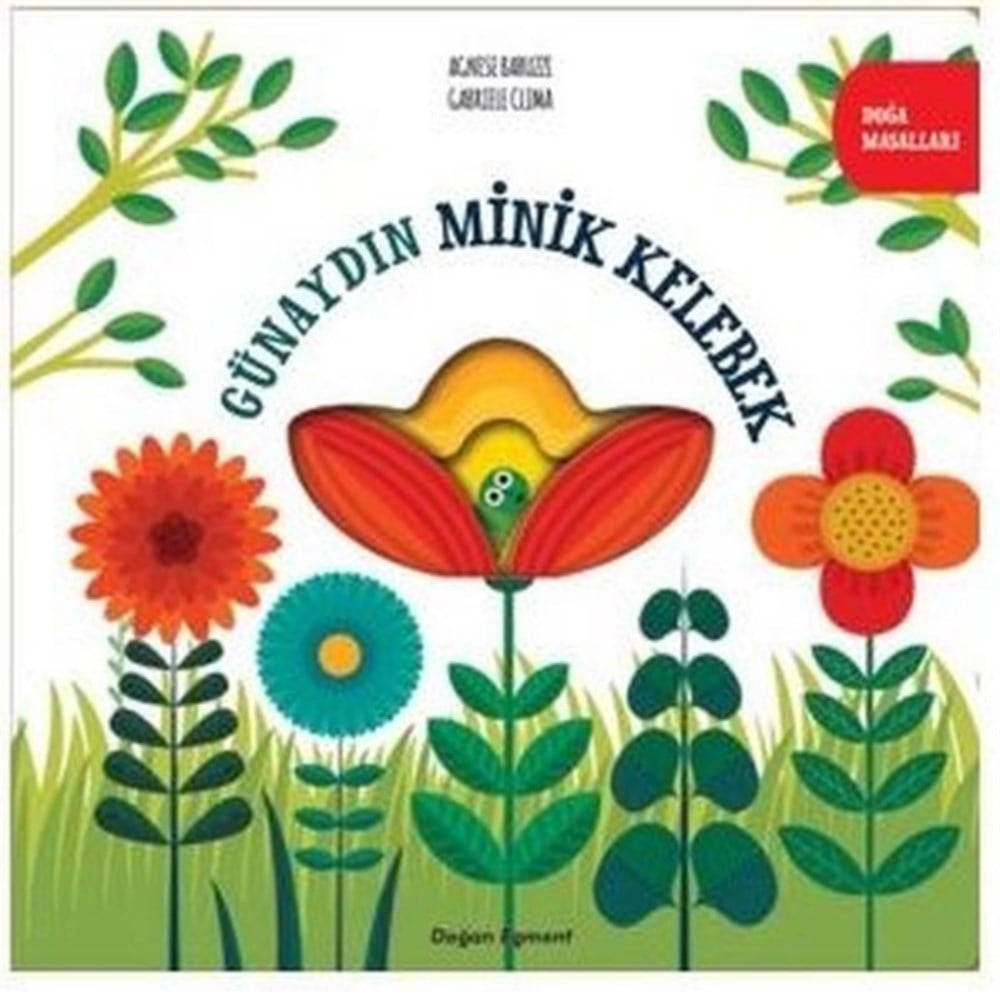 Günaydın Minik Kelebek - Doğa Masalları