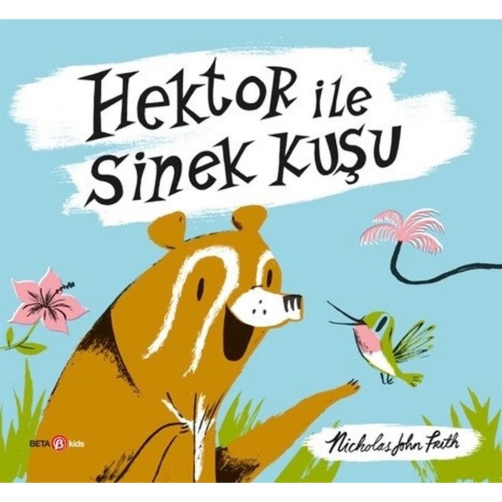 HEKTOR İLE SİNEK KUŞU