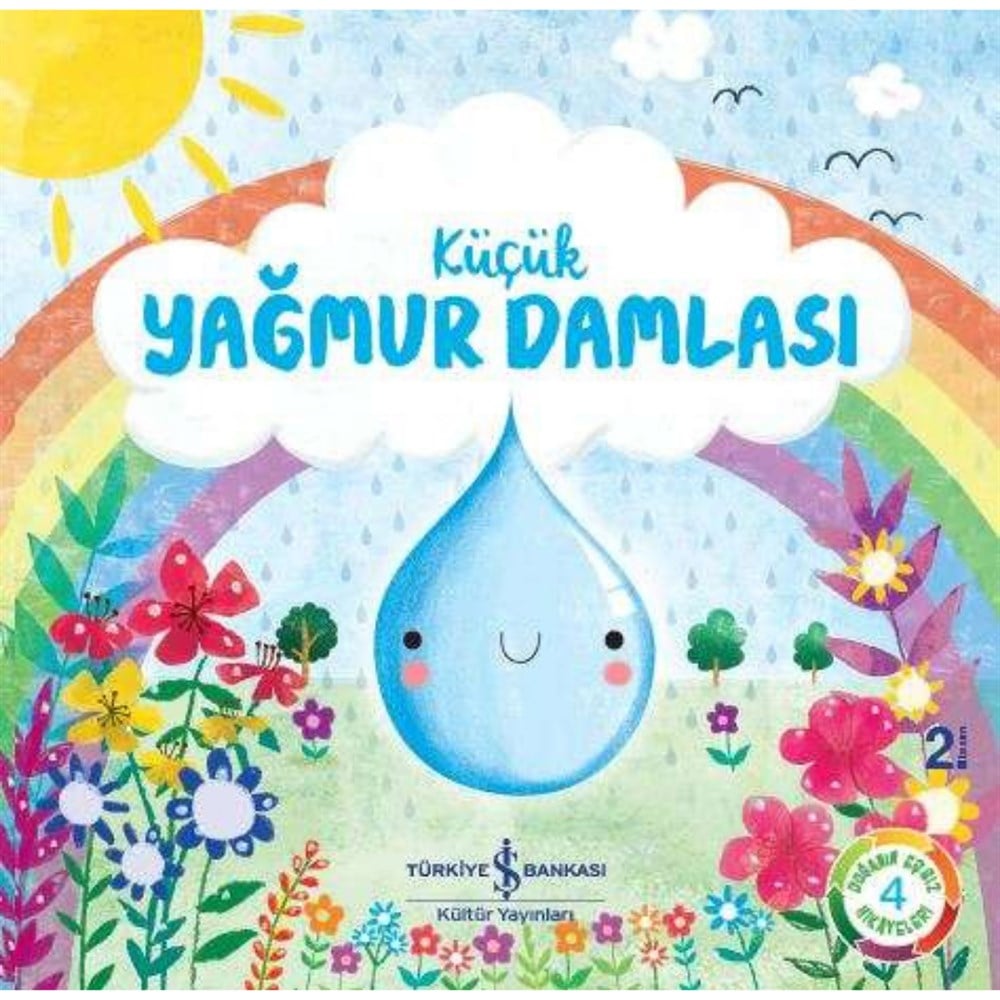 KÜÇÜK YAĞMUR DAMLASI - DOĞANIN EŞSİZ HİKAYELERİ 4