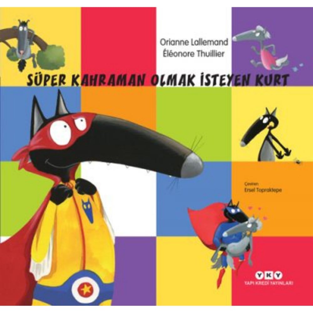 SÜPER KAHRAMAN OLMAK İSTEYEN KURT