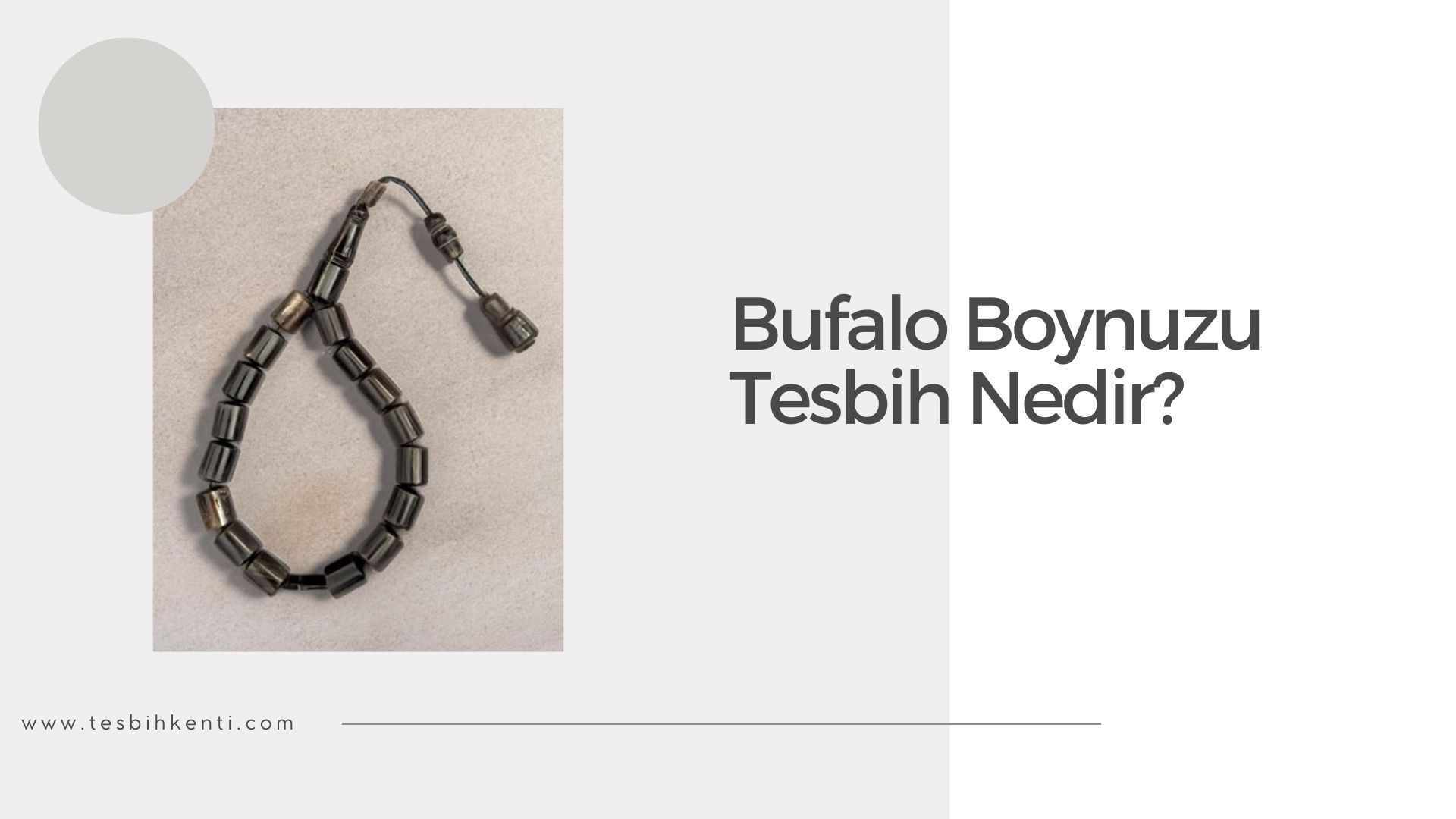 Bufalo Boynuzu Tesbih Nedir?