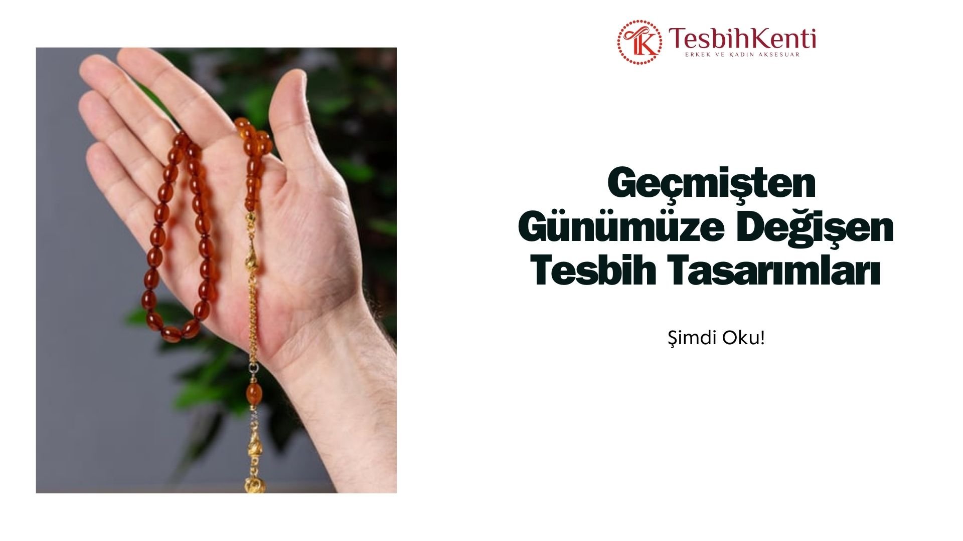 Geçmişten Günümüze Değişen Tesbih Tasarımları