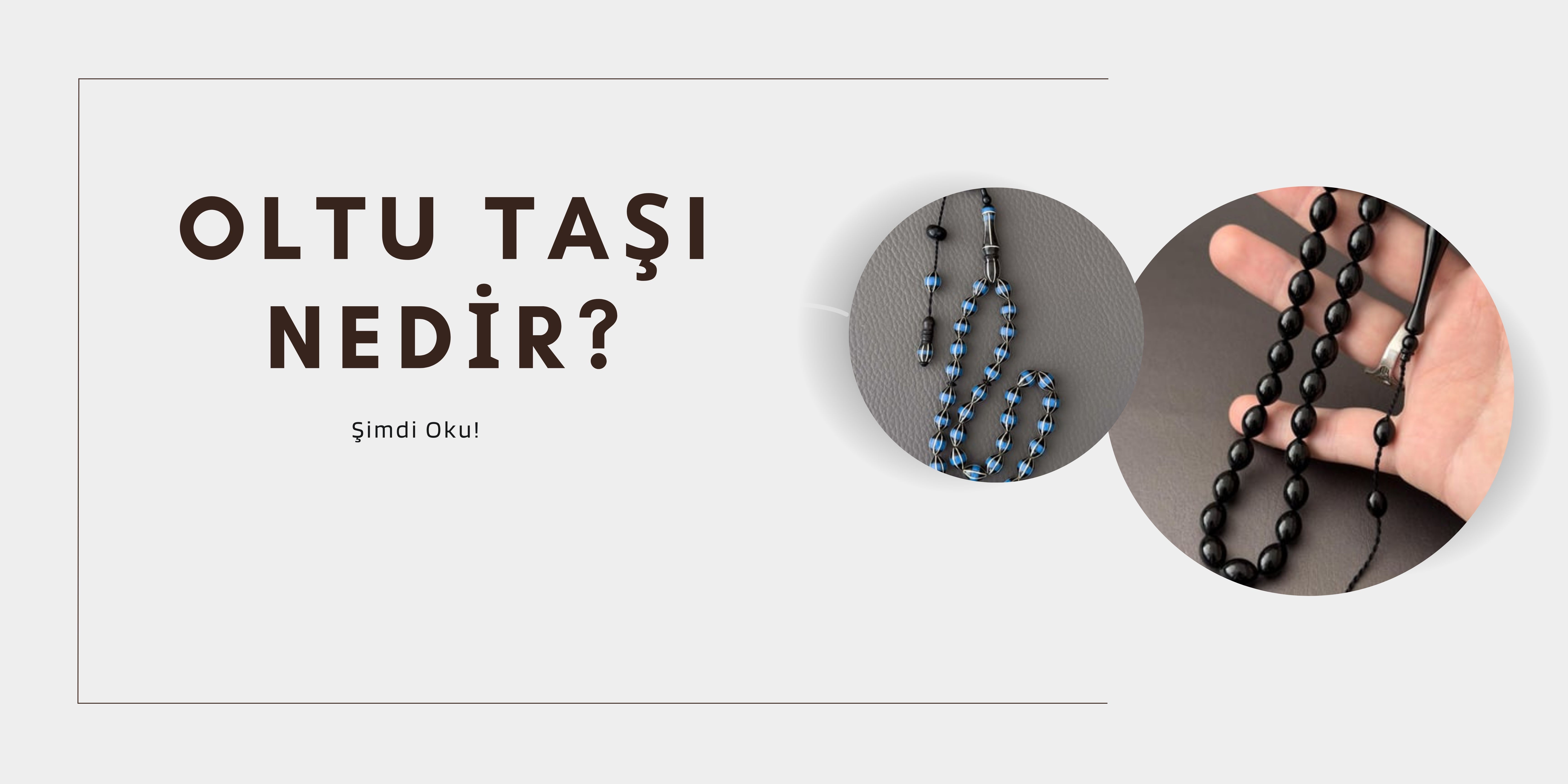 Oltu Taşı Tesbih Nedir?