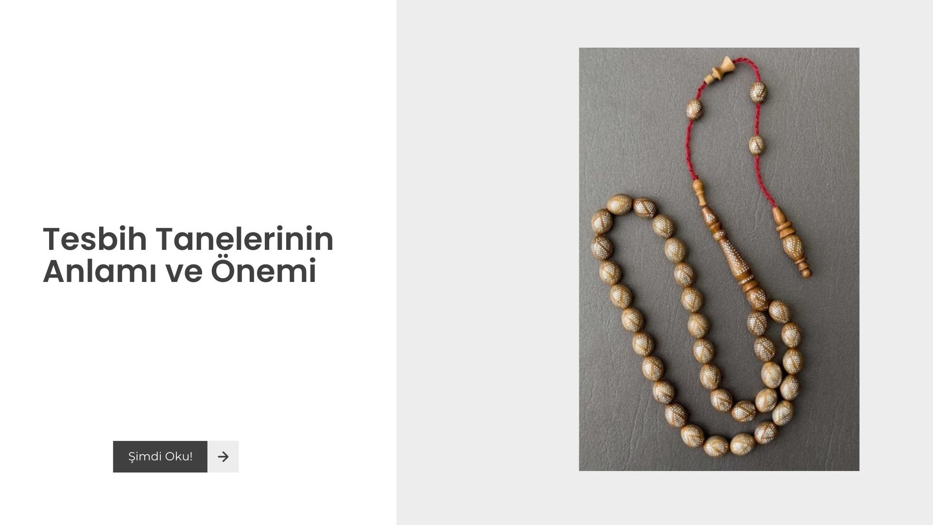 Tesbih Tanelerinin Anlamı ve Önemi