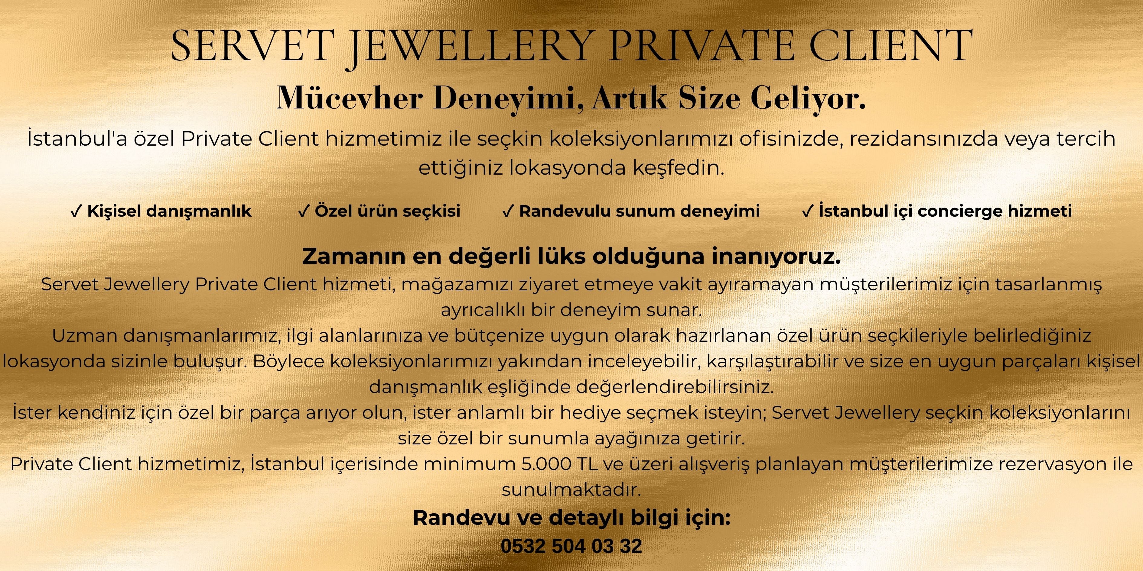 SERVET JEWELLERY PRIVATE CLIENT