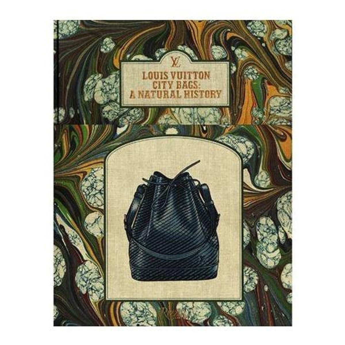 Louis Vuitton City Bags: A Natural History [Book]